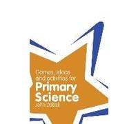 Classroom Gems: Games, Ideas And Activities For Primary Science