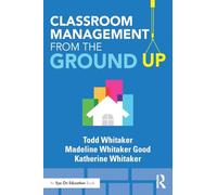Classroom Management From the Ground Up