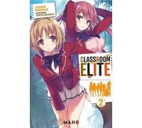 Classroom of the Elite (Light Novel) T02