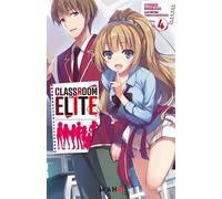Classroom of the Elite - Tome 04 - Shogo Kinusaga - Maho - broché - Roman adolescent