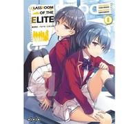 Classroom of the Elite - Tome 06 Kawaisounako (Auteur), Shogo Kinugasa (Illustration)