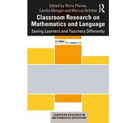Classroom Research on Mathematics and Language: Seeing Learners and Teachers Differently