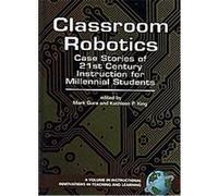 Classroom Robotics, Instructional Innovations in Teaching and Learning Kathleen P. King, Mark Gura (Auteur)