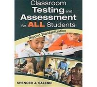 Classroom Testing and Assessment for All Students Spencer Salend (Auteur)
