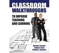 Classroom Walkthroughs To Improve Teaching And Learning