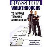 Classroom Walkthroughs to Improve Teaching and Learning Claudia Edwards, Donald Kachur, Judy Stout (Auteur)
