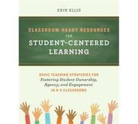 ClassroomReady Resources for StudentCentered Learning by Erin Ellis Erin Ellis (Auteur)