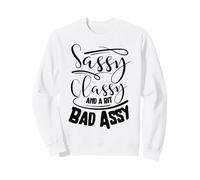 Classy Impertinent et Un Peu Mauvais Assy Femmes motivantes Sweatshirt