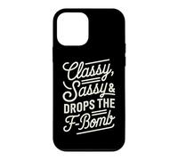 Classy Sassy & Drops The F-Bomb Funny Bold Statement Lover Coque pour iPhone 12 Mini