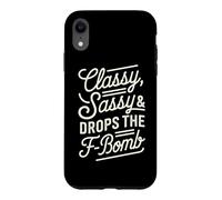 Classy Sassy & Drops The F-Bomb Funny Bold Statement Lover Coque pour iPhone XR