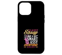 Classy Sassy Smart Assy Saxophone Queen Saxophoniste drôle Coque pour iPhone 12 Pro Max