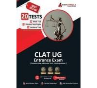 Clat Ug Exam Preparation Book 2023 - 8 Full Length Mock Tests, 10 Sectional Tests And 2 Previous Year Papers (1800 Solved Questions) With Free Access To Online Tests