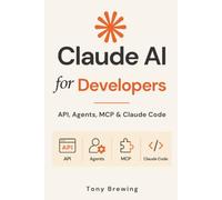 Claude AI for Developers: API, Agents, MCP & Claude Code
