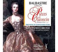 Claude Benigne Balbastre : Premier livre de pièces pour clavecin