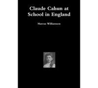 Claude Cahun At School In England