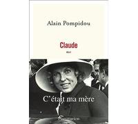 Claude: C'était ma mère