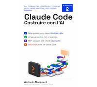 Claude Code - Costruire con l'AI: Dal terminale al primo prodotto online: passo passo, anche se parti da zero