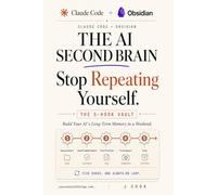 Claude Code + Obsidian The AI Second Brain Playbook: Build Your AI's Long Term Memory in a Weekend