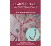 Claude Combes, biologiste et enseignant - Michel Delseny - Presses Univeau Perpignan - broché - Essai