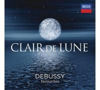 Claude Debussy Clair De Lune: Debussy Favourites (CD) Album