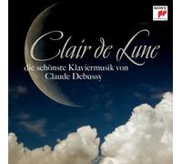 Claude Debussy Clair De Lune - Die schönste Klaviermusik von Claude Debussy (CD)