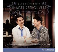 Stéphane Tétreault et Olivier Hébert-Bouchard – Claude Debussy : Images Retrouvées – CD