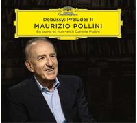 Debussy : Preludes II En blanc et noir With Daniele Pollini Digipack