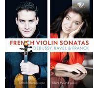 Claude Debussy Debussy, Ravel & Franck: French Violin Sonatas (CD) Album