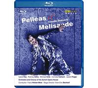 Claude Debussy - Pelléas et Mélisande (Zürich Opera 2004) [Blu-ray]