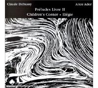 Claude Debussy - Préludes, livre II / Children's corner / Elégie