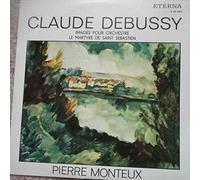 Claude Debussy , The London Symphony Orchestra , Pierre Monteux , - Claude Debussy , The London Symphony Orchestra , Pierre Monteux , - Images Pour Orchestre / Le Martyre De Saint-Sébastien - ETERNA - 8 20 653