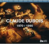 Claude Dubois - 1970-1990: L'integrale