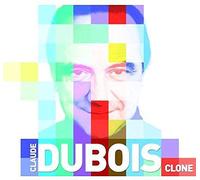 Claude Dubois - Clone [Import]