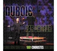 Claude Dubois - Dubois par Choeur [Import]
