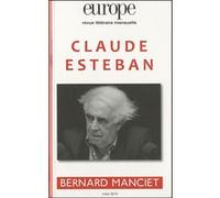 Europe, n° 971 mars 2010 : Claude Esteban / Bernard Manciet