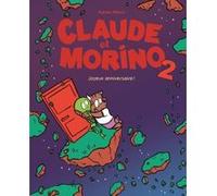 Claude et morino 2 Adrien Albert (Auteur), Adrien Albert (Illustration)