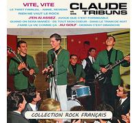 Claude et ses Tribuns - Vite, vite (Collection Rock Français)