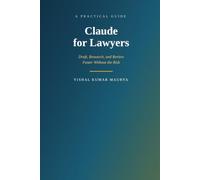 Claude for Lawyers: Draft, Research, and Review Faster Without the Risk