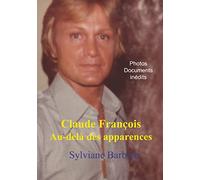 Claude François au-delà des apparences