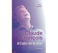 Claude François - De l'autre côté du miroir