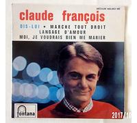 Claude Francois - Francois, Claude / DIS-LUI / LANGAGE D´AMOUR / MARCHE TOUT DROIT / MOI, JE VOUDRAIS BIEN ME MARIER / Bildhülle / fontana # 460.863 ME / 460863 / Französiche Pressung / 7" Vinyl Single-Schallplatte