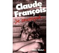 Claude François - Je Soussigné