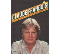 Claude François. Le Livre du souvenir, 1939-1978