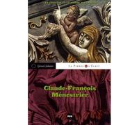 Claude francois menestrier-les jesuites et le monde des imag - Gérard Sabatier - Presses Universitaires Grenoble - Livre CD - Essai CD