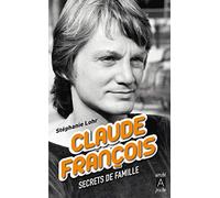 Claude François: Secrets de famille