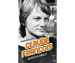 Claude François: Secrets de famille