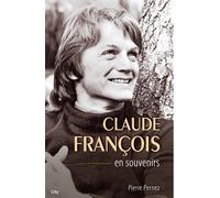 Claude François souvenirs - PERNEZ-P - City - broché - Biographie