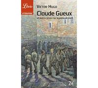 Claude Gueux: et autres textes sur la peine de mort