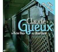 Claude Gueux Hugo, Victor (Auteur)