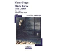 Claude Gueux – Suivi de La Chute – Gallimard
